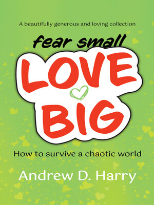 cover image of fear small LOVE BIG
